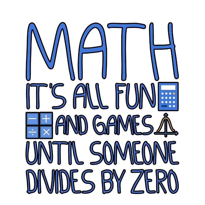 All fun and games until someone divides by zero 2