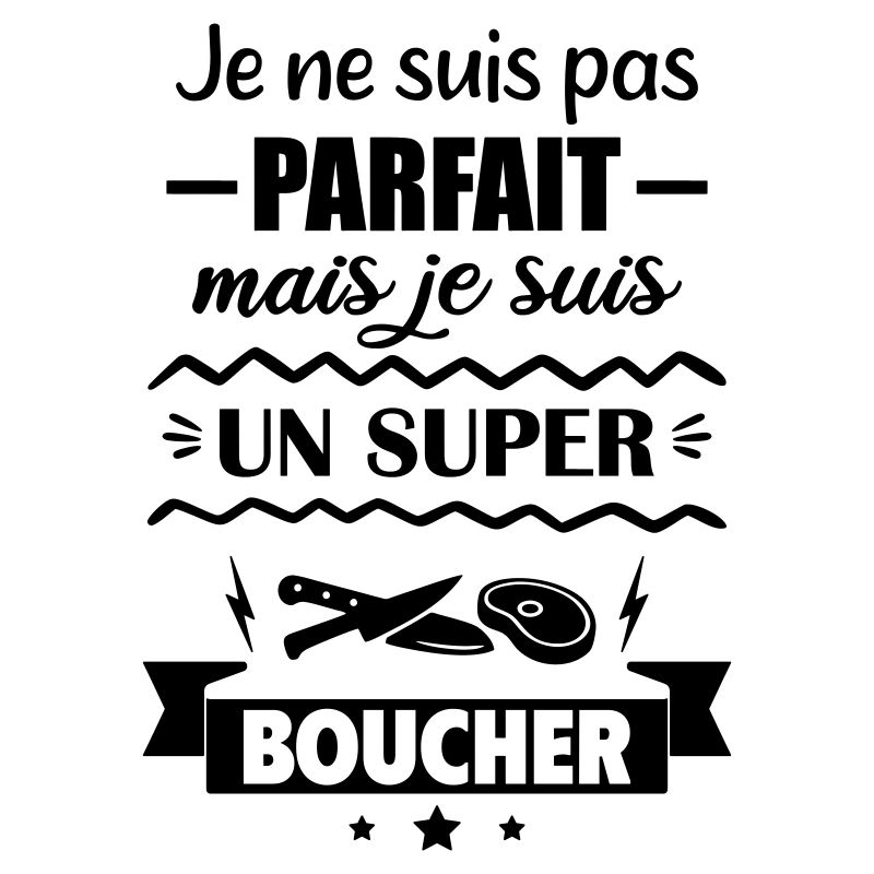 Pas parfait mais super boucher