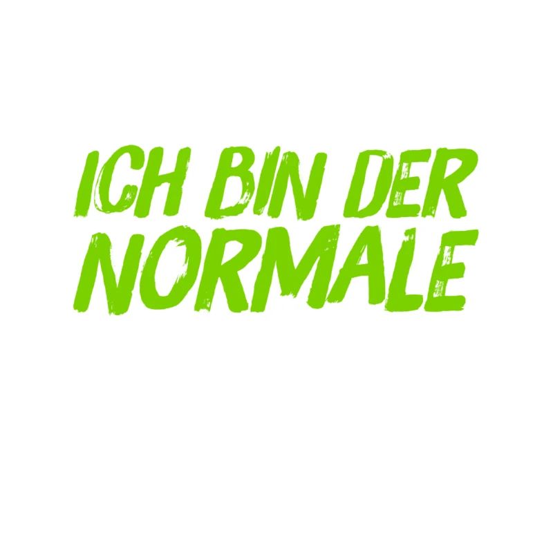 ich bin normal