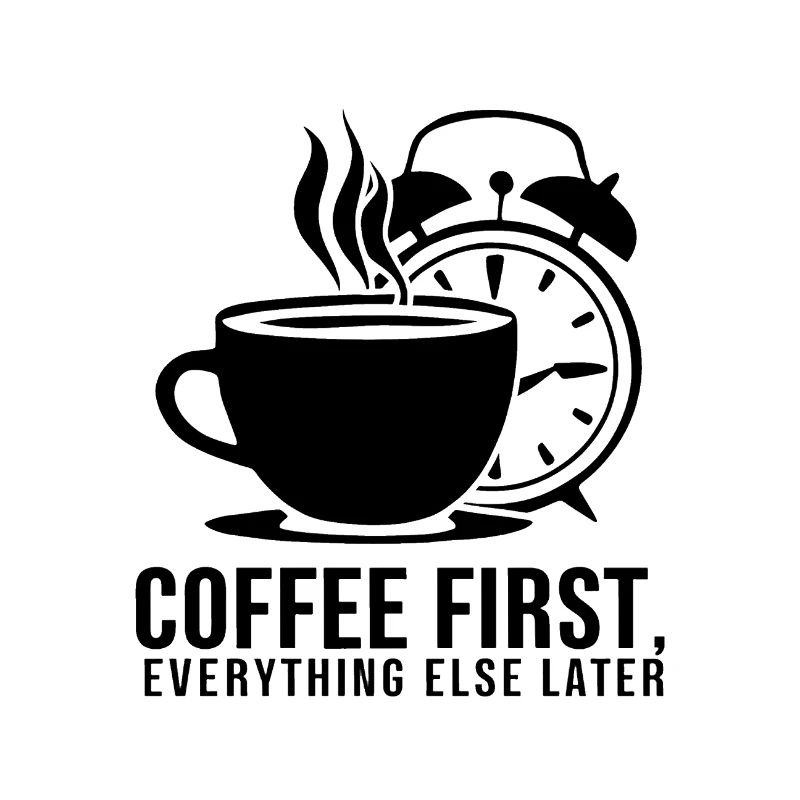 First the coffee, then everything else