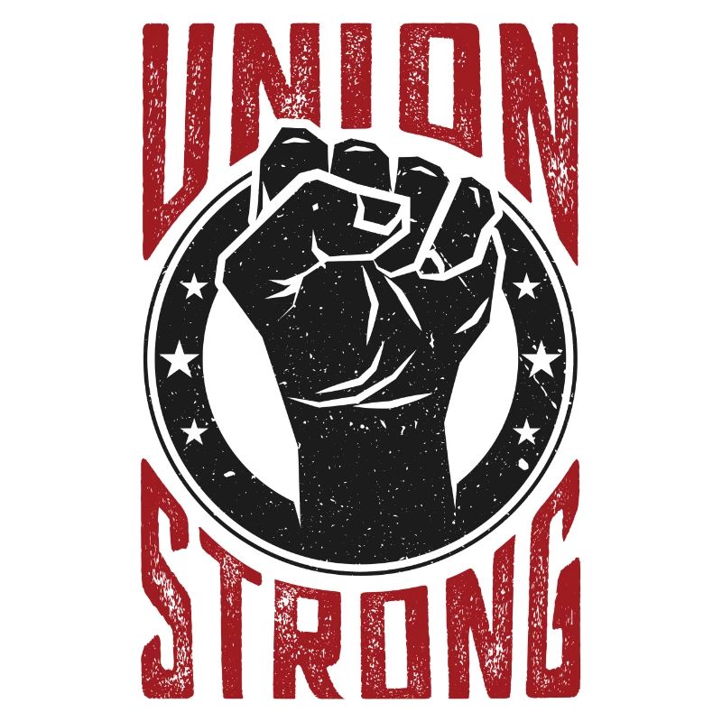 Union Strong Pro Labor Union Worker Protest Light