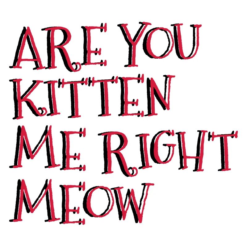 Êtes-vous Kitten Me Right Meow