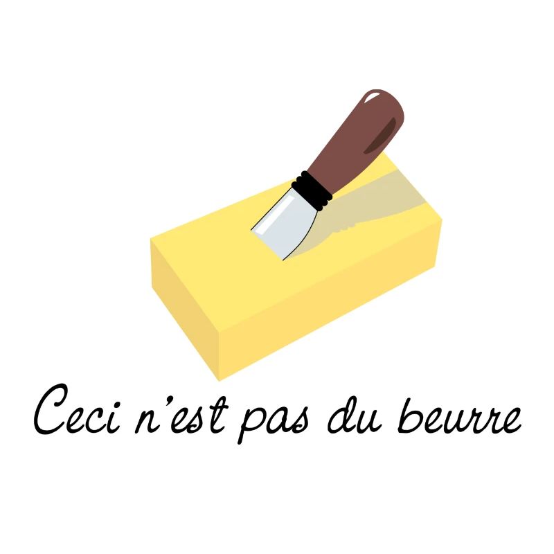 ceci n'est pas du beurre