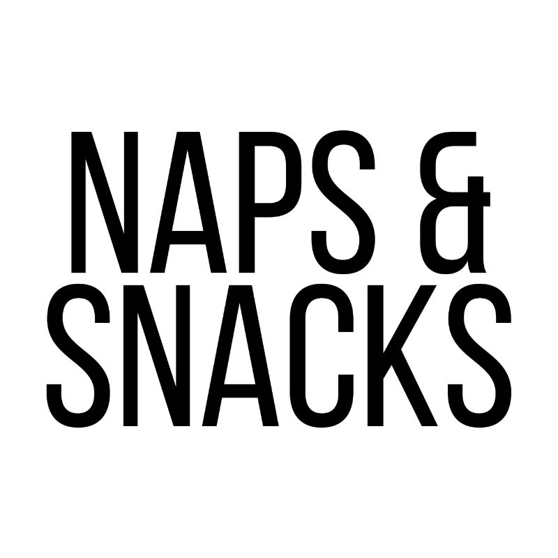 Naps & Snacks