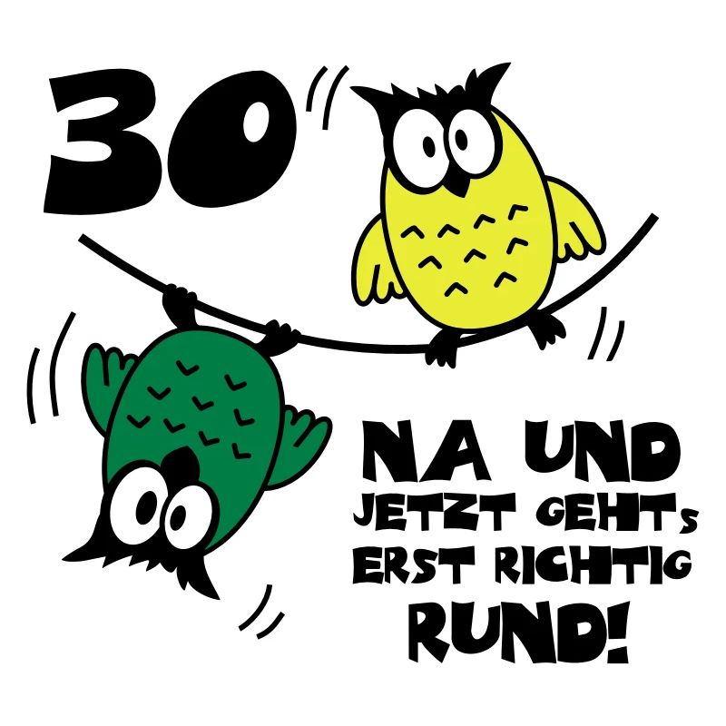 Geburtstag 30, Eulen am Drahtseil, rund