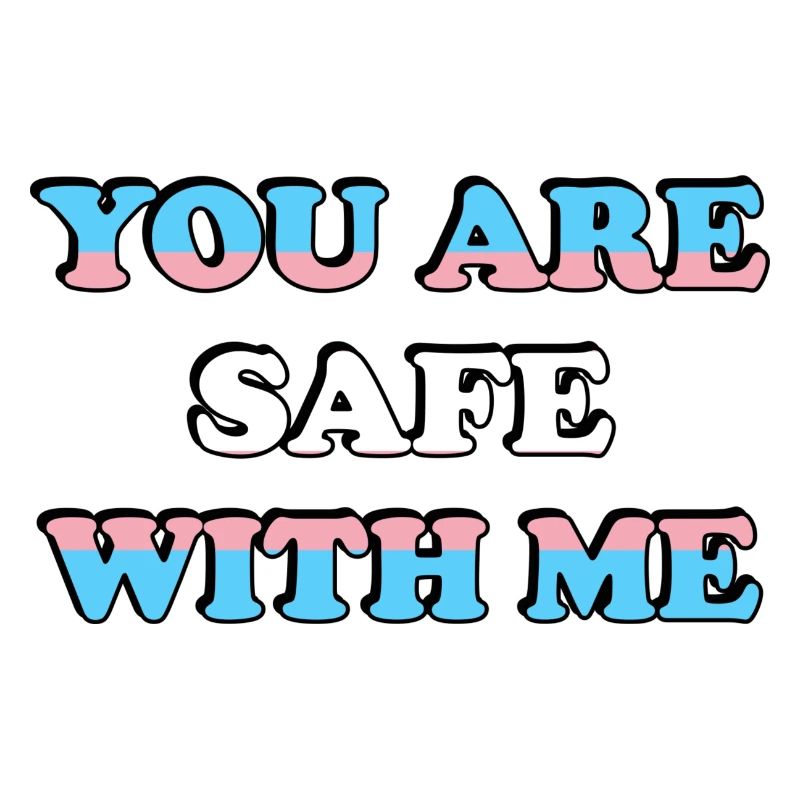 Tu es en sécurité avec moi Drapeau trans