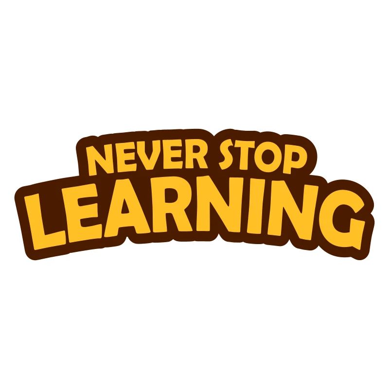 never stop learning Zitat
