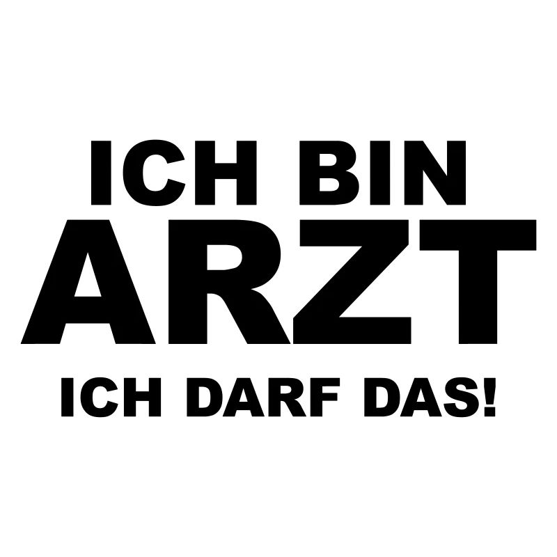 Ich bin Arzt - Ich darf das!