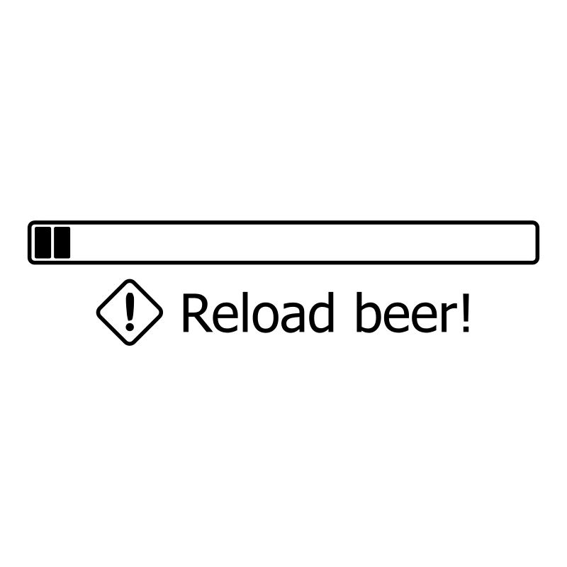 Reload beer!