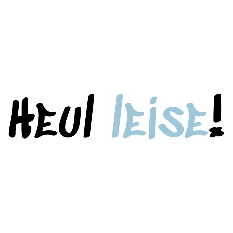 Heul Leise