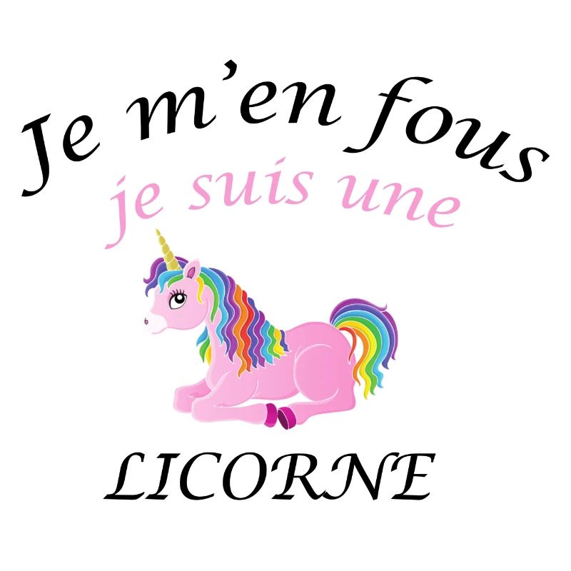 Je m'en fou je suis une licorne