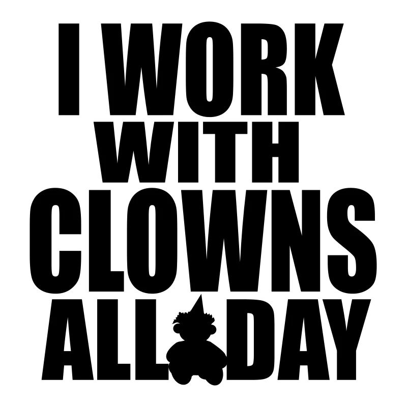 i work with clowns 6