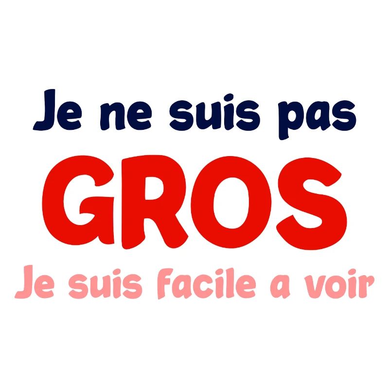 Je ne suis pas gros humour
