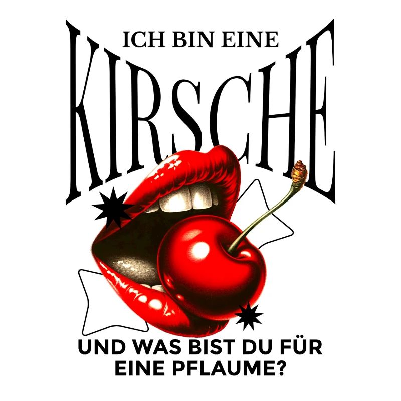 Lustiger Kirsche Spruch Sarkastisches Fun Geschenk