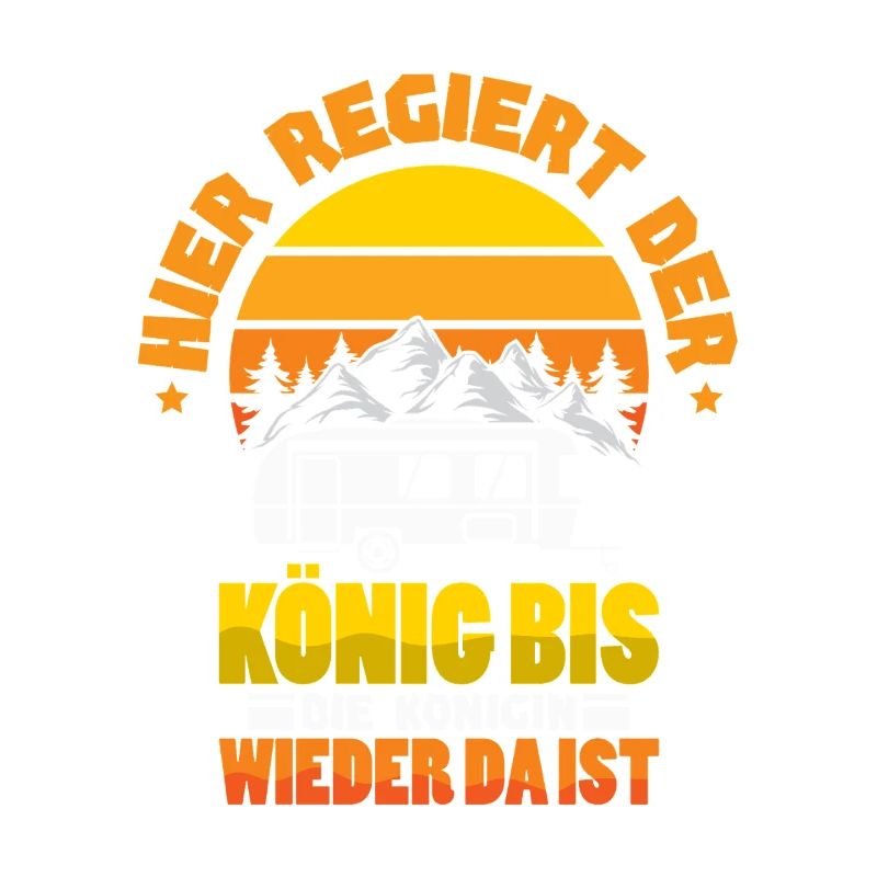 Camper Camping Wohnwagen Spruch