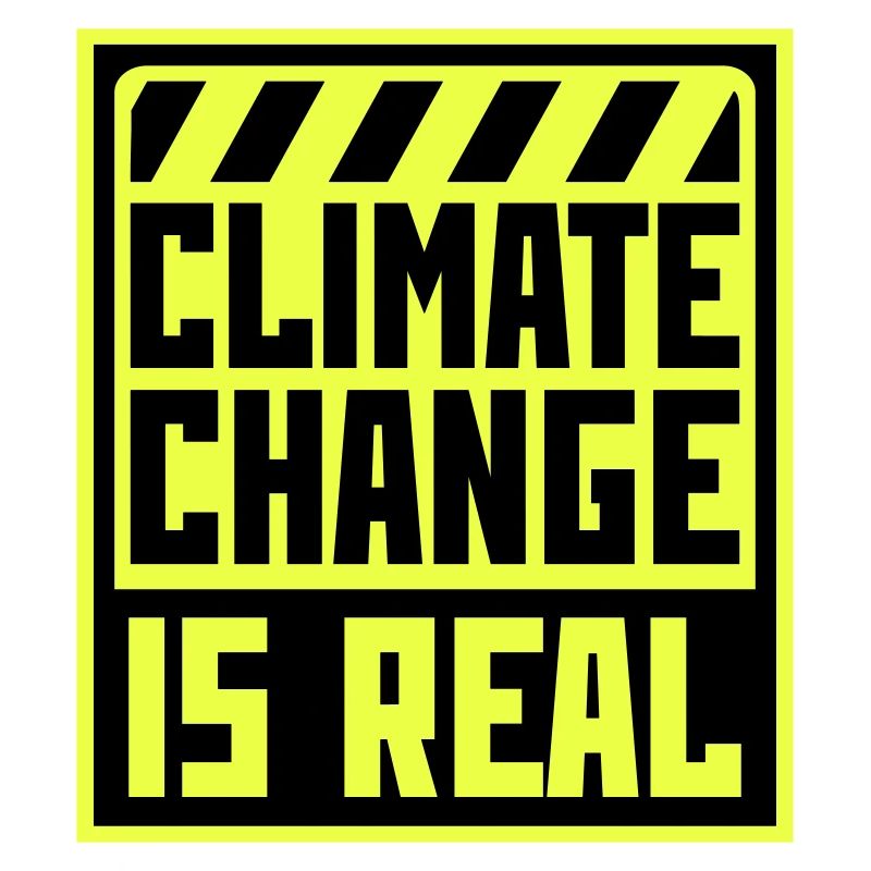 Climate Change Is Real Climate Change Science