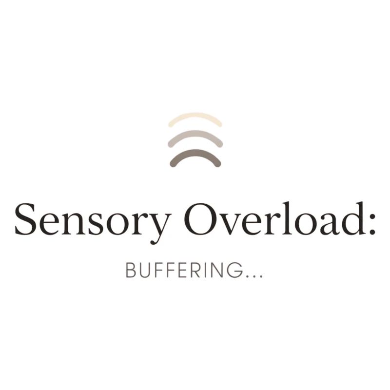 Sensory overload