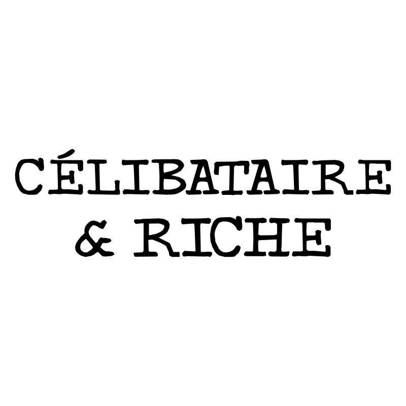 Célibataire et riche