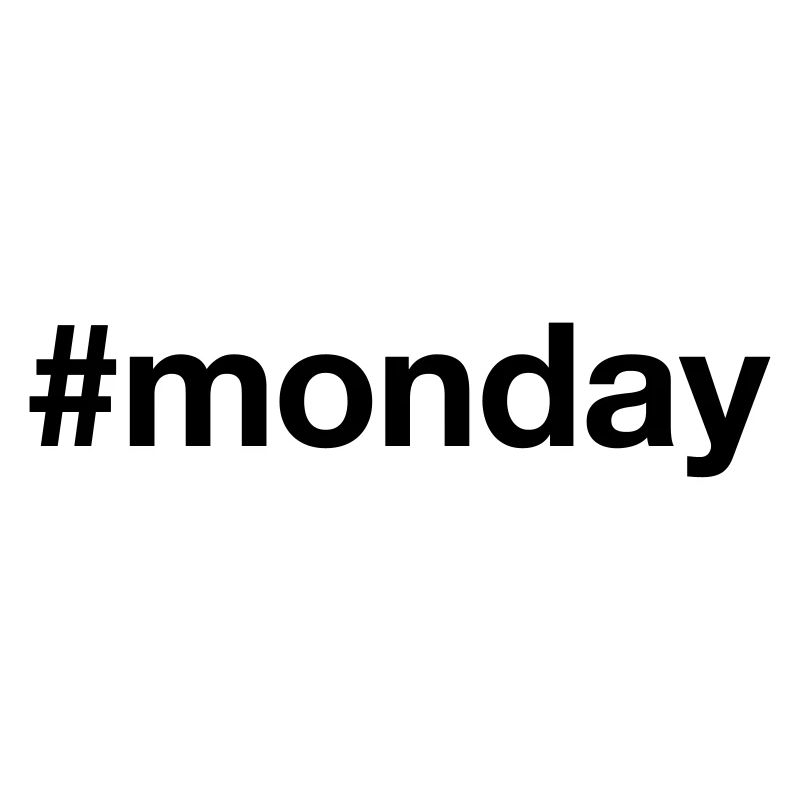 MONDAY Hashtag monday