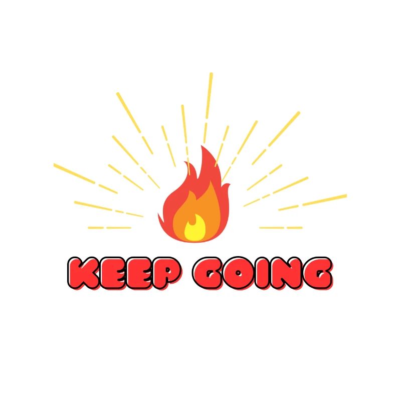 KEEP GOING never give up