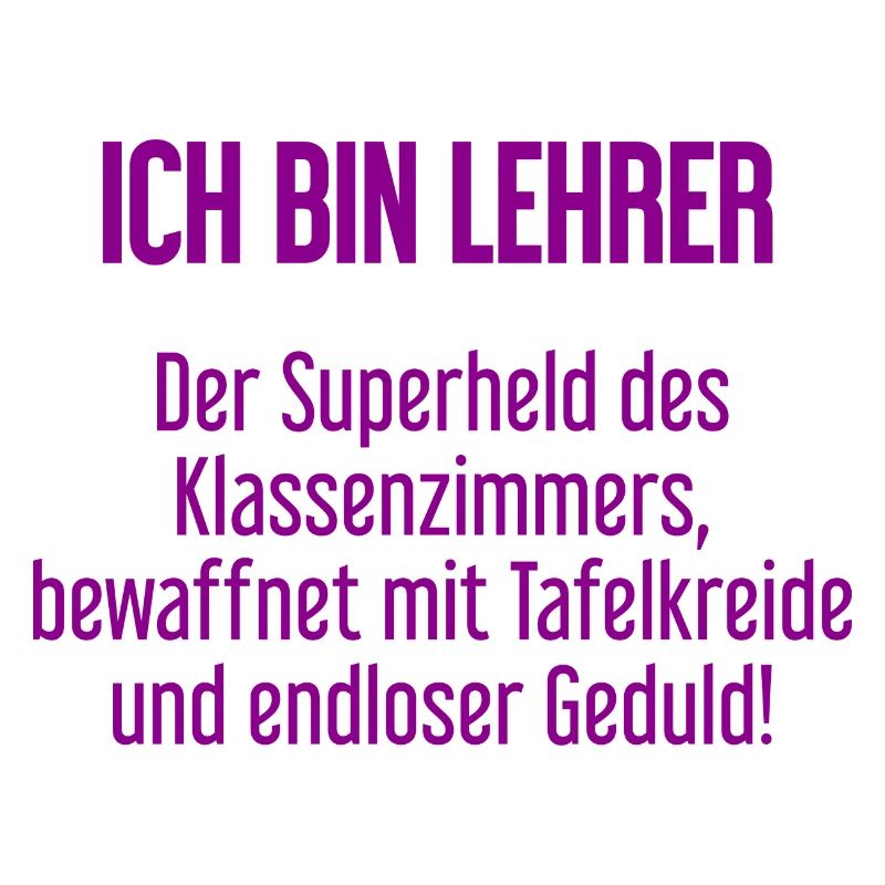 Lehrer - Der Superheld des Klassenzimmers!