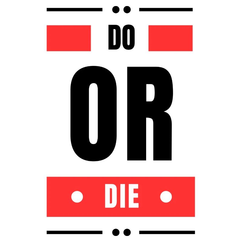 Tun oder Sterben