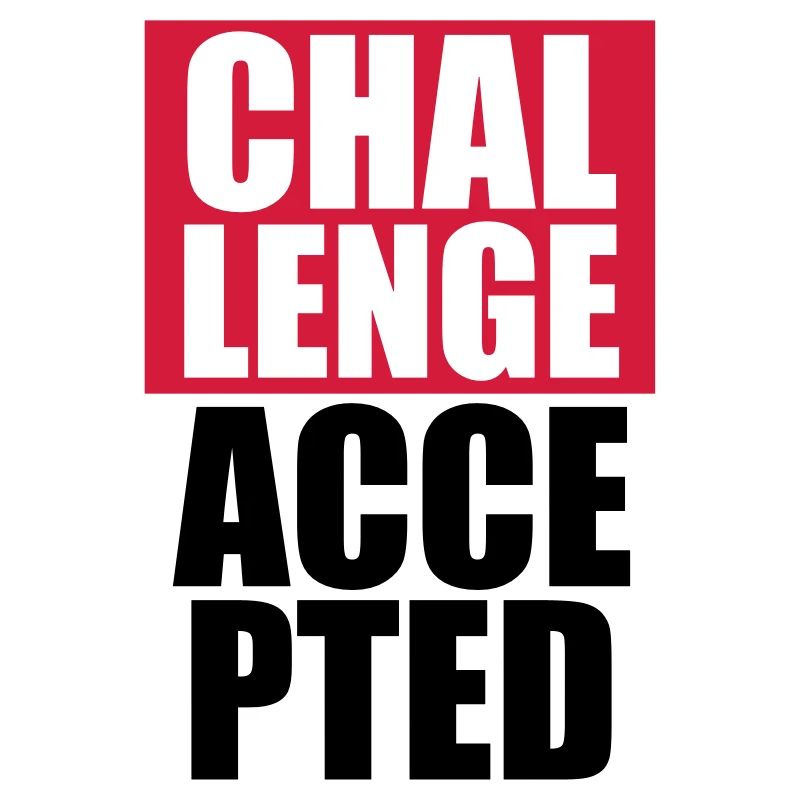 Cool Challenge Accepted Text Design