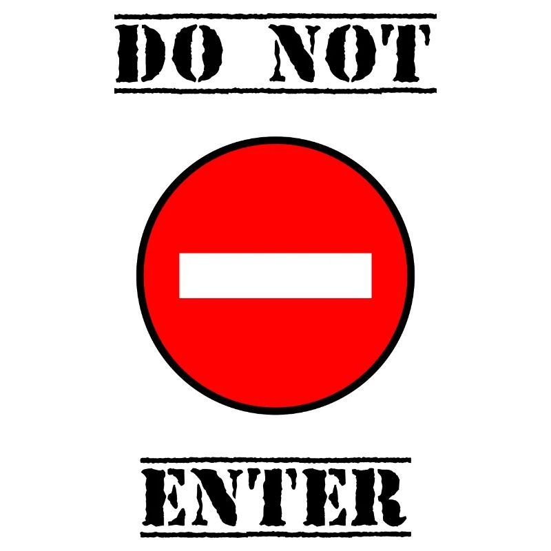 INTERDIT. DO NOT ENTER. PANNEAU. DANGER