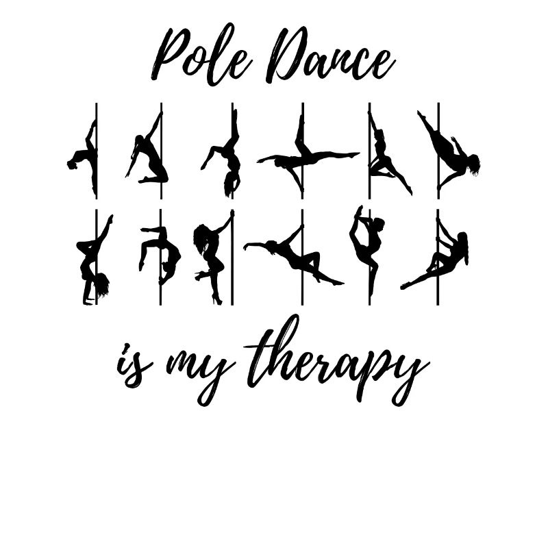 Pole Dance is my therapy Pole dancing