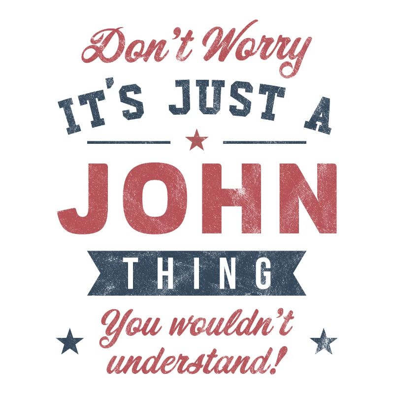 Its a John thing