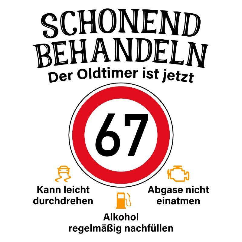 67. Geburtstag Schonend Behandeln Oldtimer Ist 67
