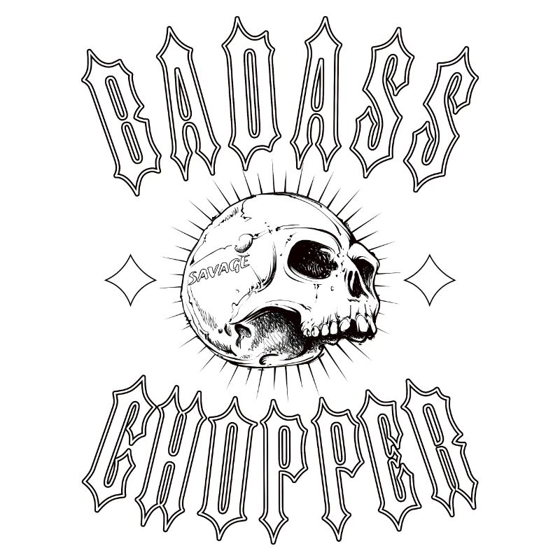 BADASS CHOPPER