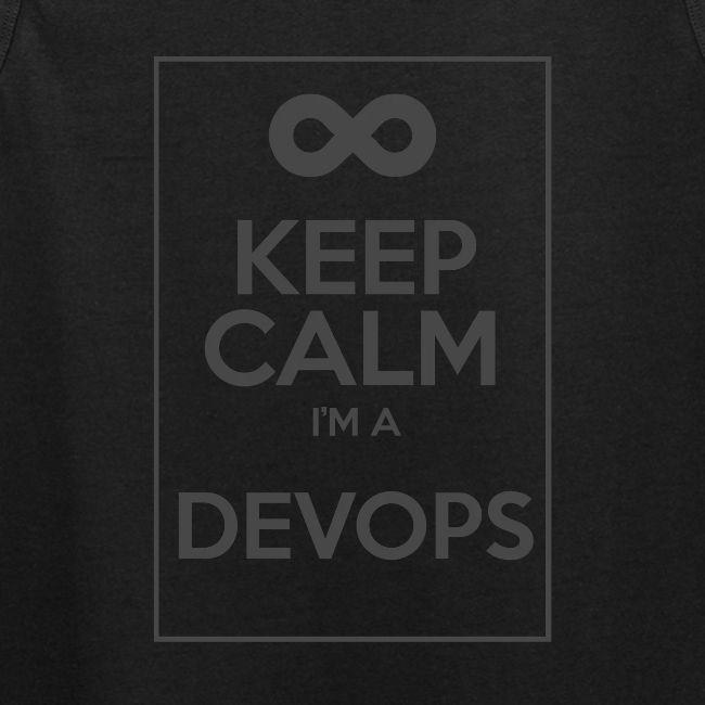 Keep Calm I'm a devops