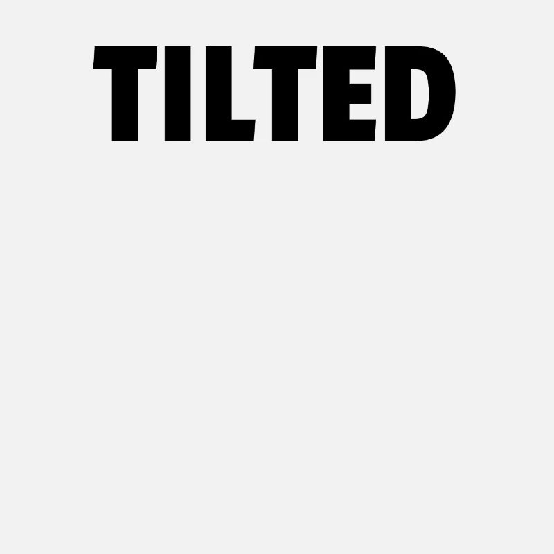 Tilted