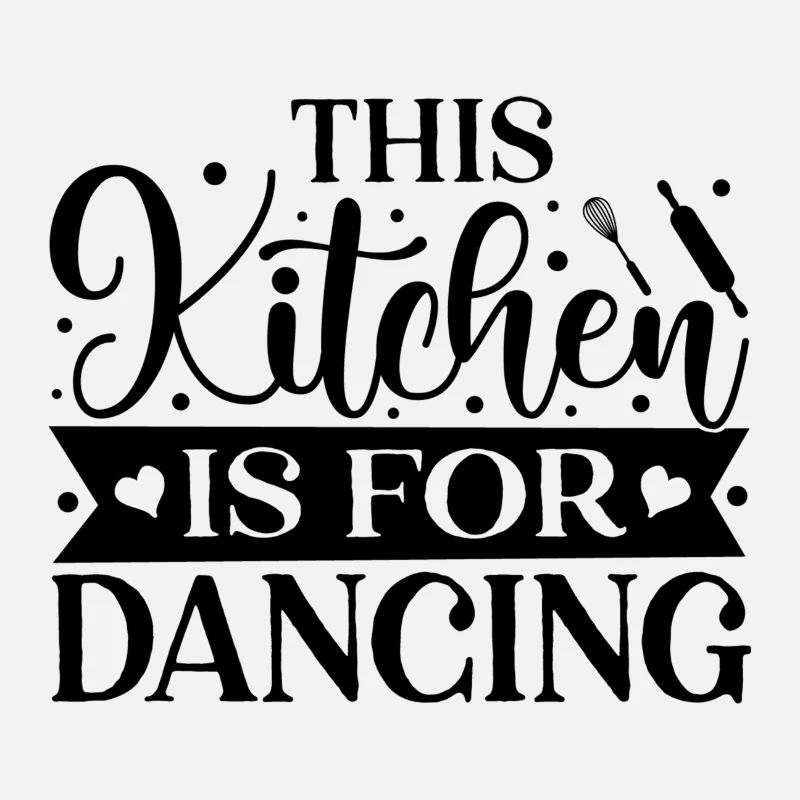 This Kitchen is for Dancing