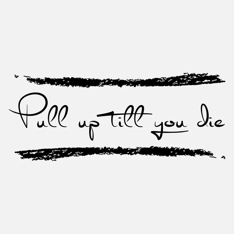 Pull up till you die