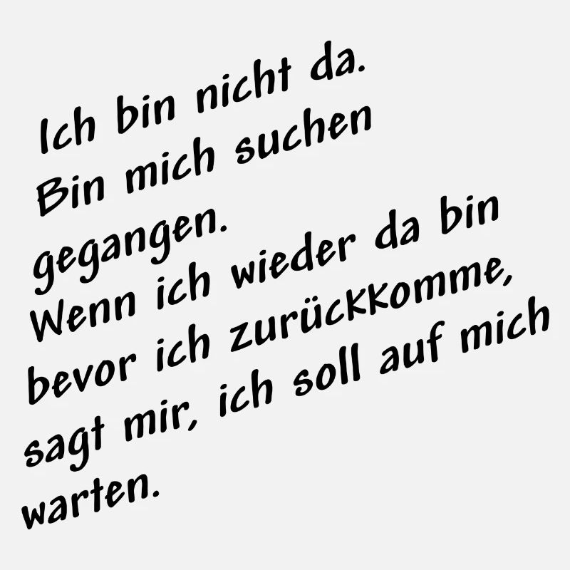 nicht da bin mich suchen schwarz