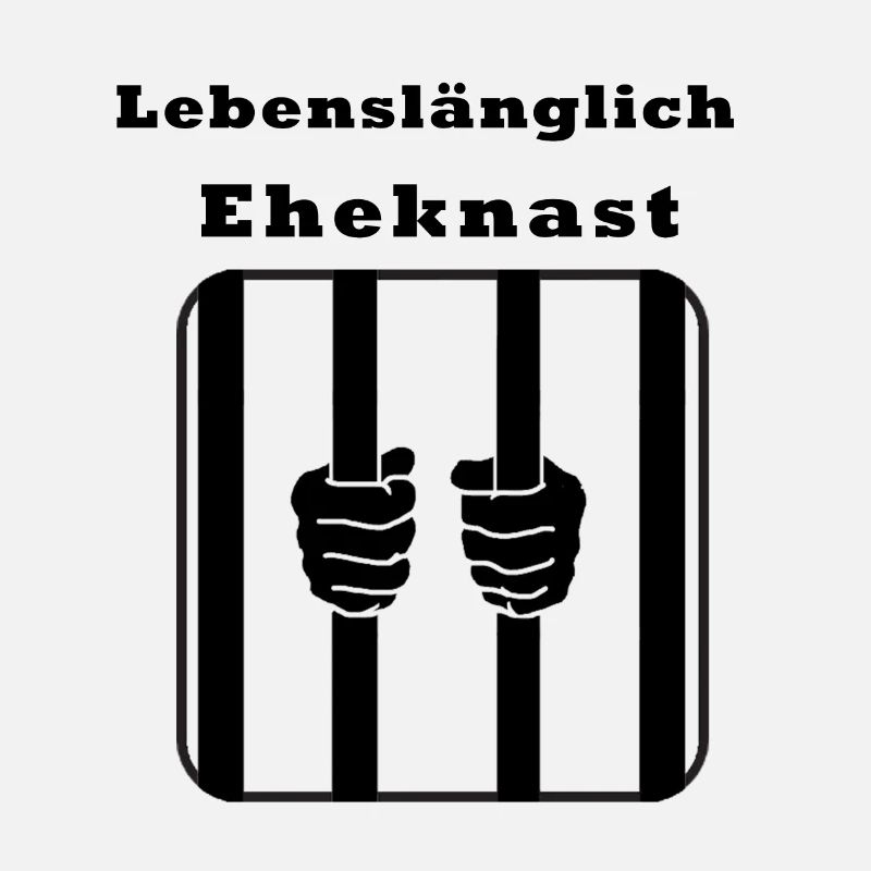 Lebenslang Eheknast , Hinter Gitter