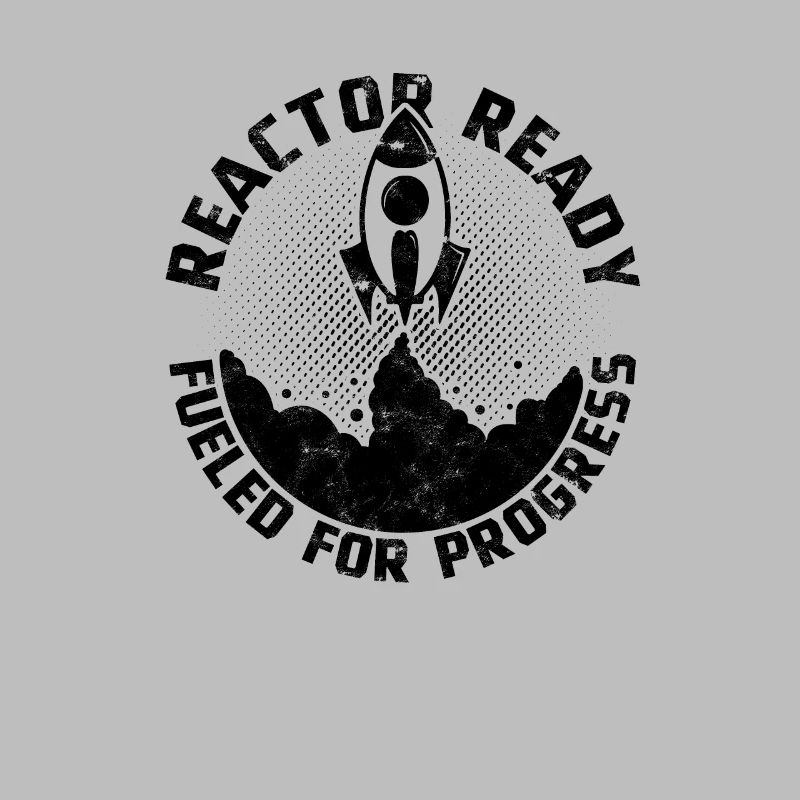 Reactor Ready: Fueled for Progress - Nuclear
