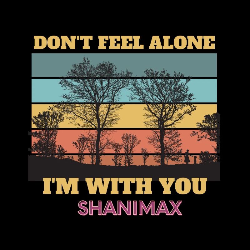 Dont feel alone