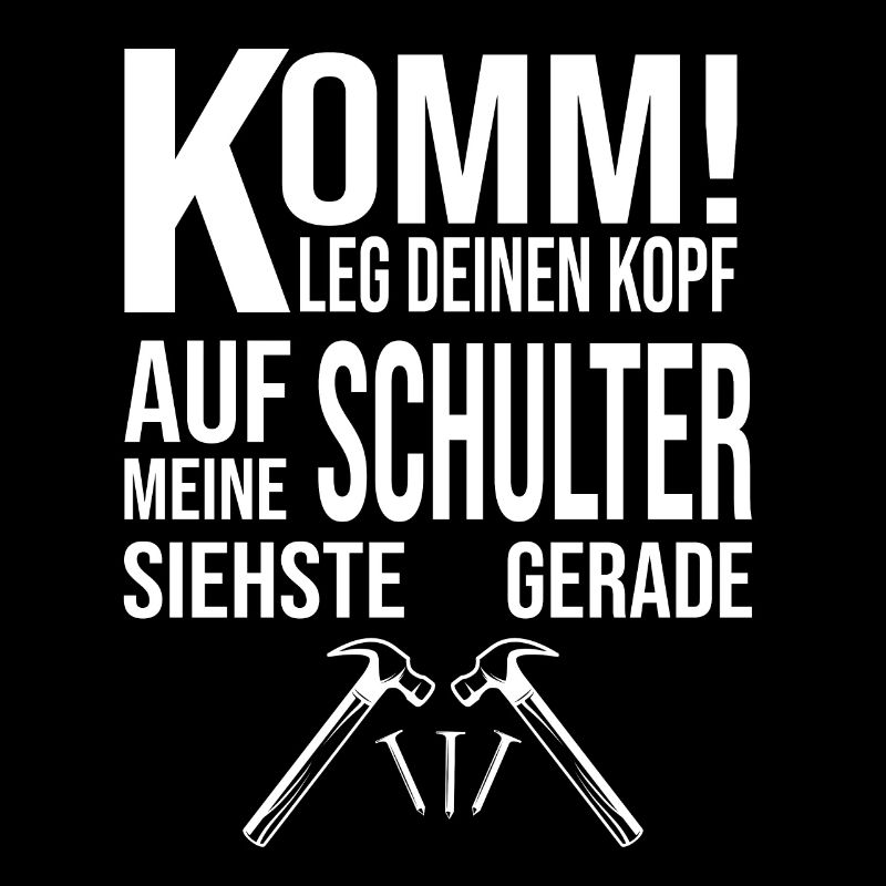 Lustiger Heimwerker Handwerker Spruch