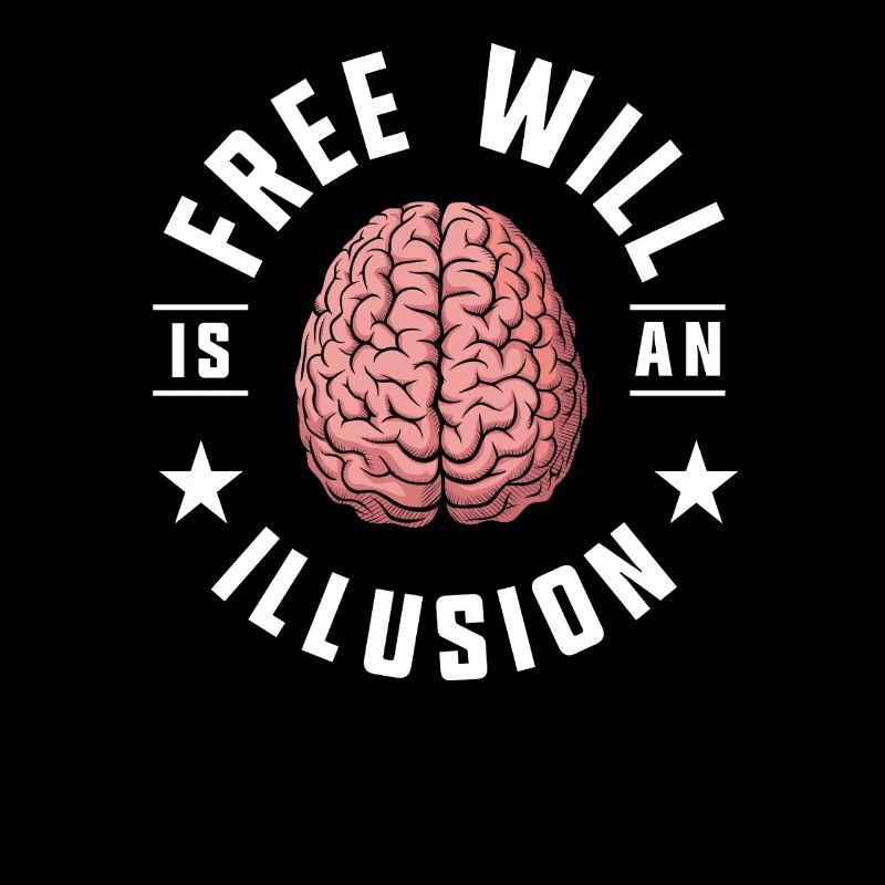 Le libre arbitre est une illusion drôle de conception de cerveau