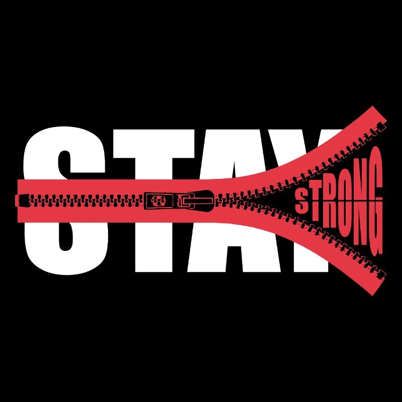 STAY STRONG - Encourage - Give strength