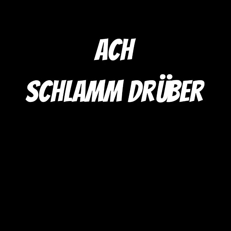Ach Schlamm drüber - Schlammcatchen