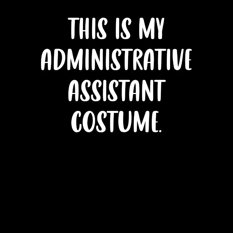 This is my administrative assistant costume.