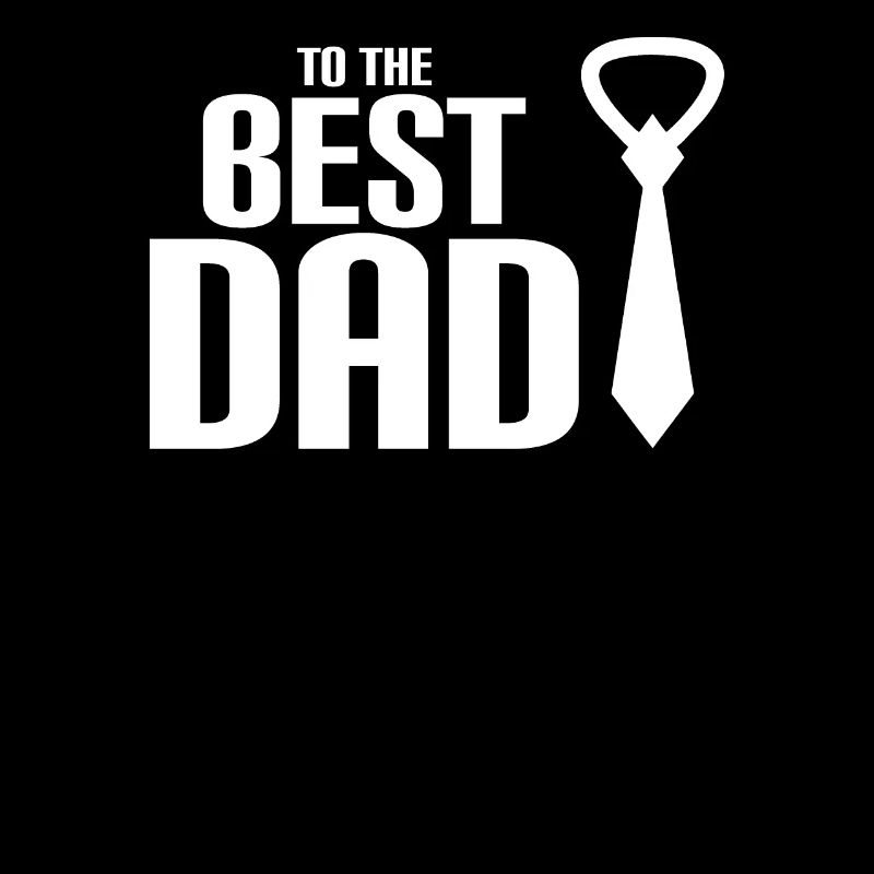 Dad - Best dad