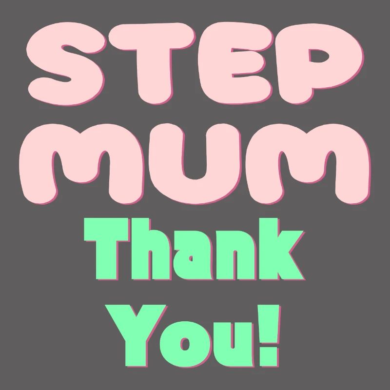 STIEFMUTTER DANKE - MUTTERTAG