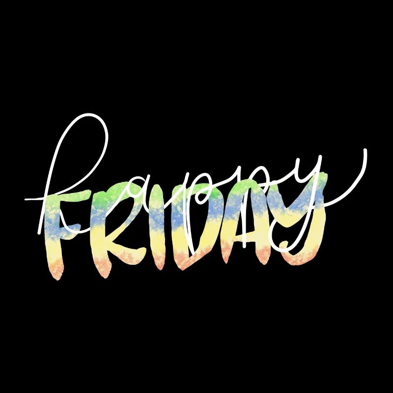 Happy Friday Lettrage Enfin Week-end Temps libre