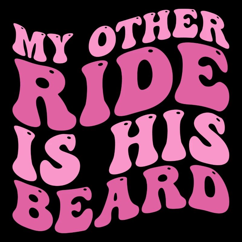 My Other Ride Is His Beard Tees Groovy Beard Lover