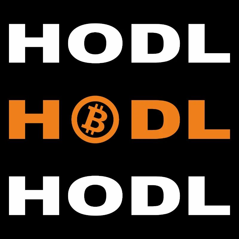 Bitcoin - Hodl Hodl Hodl